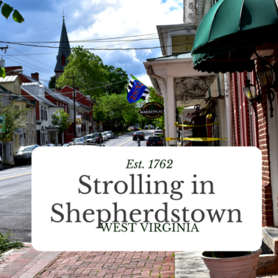 Strolling in Shepherdstown, WV