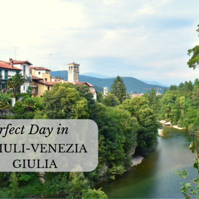 Perfect Day in Friuli-Venezia Giulia