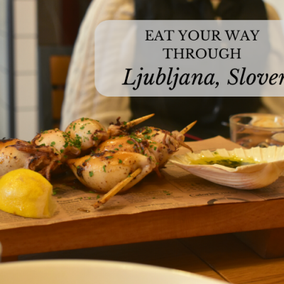 Eat Your Way Through Ljubljana, Slovenia